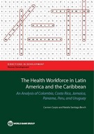 The Health Workforce in Latin America and the