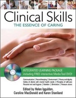 Clinical Skills: The Essence of Caring Iggulden