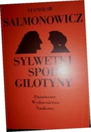 Sylwetki spod gilotyny - Stanisław Salmonowicz