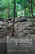 Trespassing Mitchell John Hanson