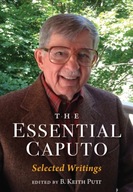 The Essential Caputo: Selected Writings Praca