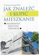 Jak znaleźć i kupić mieszkanie