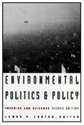 Environmental Politics and Policy: Theories and