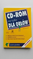 CD-ROM nie tylko dla orłów