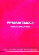 WYMIARY EMOCJI - WYBRANE ZAGADNIENIA