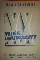 Wiek dwudziesty - Krzyżanowski