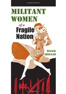 Militant Women of a Fragile Nation Abisaab Malek