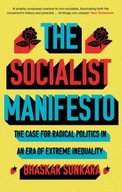 The Socialist Manifesto: The Case for Radical