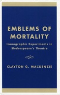 Emblems of Mortality: Iconographic Experiments in