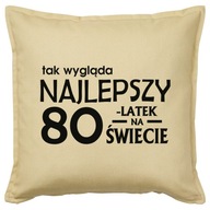 NAJLEPŠIE 80 ROKOV 80 NARODENINY vankúš darček