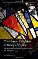 The Human Condition in Hilary of Poitiers: The