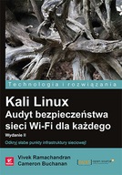 Kali Linux. Audyt bezpieczeństwa sieci Wi-Fi dla