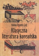 Klasyczna literatura koreańska Ogarek-Czoj KOREA
