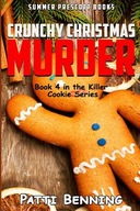 Crunchy Christmas Murder: Killer Cookie Cozy Myste