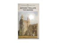 Anthony Trollope The Warden - Praca zbiorowa