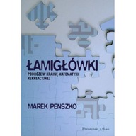 Łamigłówki podróże w krainę matematyki Marek Penszko