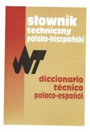 SŁOWNIK TECHNICZNY POLSKO-HISZPAŃSKI TADEUSZ WERONIECKI