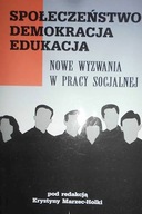 Nowe wyzwania w pracy socjalnej - Praca zbiorowa