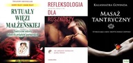 Rytuały więzi małżeńskiej + Refleksologia dla rozkoszy + Masaż tantryczny