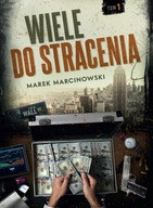 WIELE DO STRACENIA - MAREK MARCINOWSKI