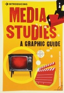Introducing Media Studies: A Graphic Guide Sardar