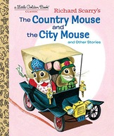 RICHARD SCARRY'S THE COUNTRY MOUSE AND THE CITY MOUSE - Richard Scarry KSIĄ