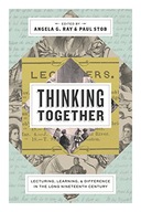 Thinking Together: Lecturing, Learning, and