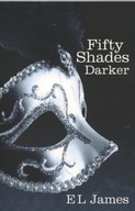 Fifty Shades Darker: Book 2 of the Fifty Shades trilogy E L JAMES