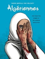 Algeriennes: The Forgotten Women of the Algerian