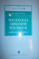 Socjologia obszarów wiejskich - Krzysztof Gorlach