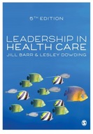 Leadership in Health Care Barr Jill ,Dowding