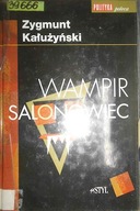 Wampir salonowiec - Zygmunt Kałużyński