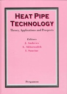 Heat Pipe Technology: Theory, Applications and