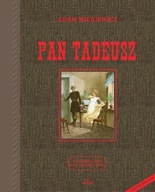 Pan Tadeusz czyli ostatni Zajazd na Litwie edycja luksusowa Adam Mickiewicz