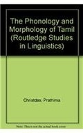 The Phonology and Morphology of Tamil (Routledge Studies in Linguistics)
