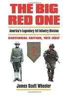 The Big Red One: America s Legendary 1st Infantry