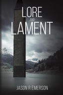 Lore and Lament Emerson Jason R