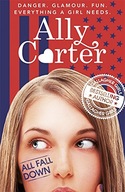 Embassy Row: All Fall Down: Book 1 Carter Ally