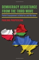Democracy Assistance from the Third Wave: Polish
