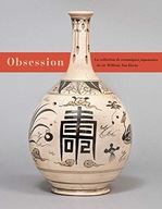 Obsession: Les ceramiques japonaises de Sir
