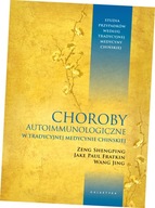 Choroby autoimmunologiczne w tradycyjnej medycynie chińskiej. Studia przypa