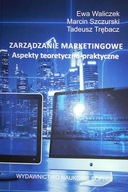 Zarządzanie marketingowe - E. Waliczek
