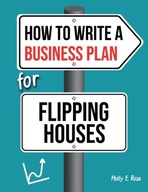 How To Write A Business Plan For Flipping Houses MOLLY ELODIE ROSE