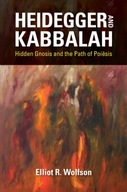 Heidegger and Kabbalah: Hidden Gnosis and the