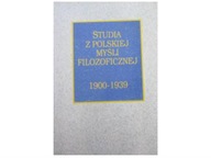 Studia z polskiej myśli filozoficznej 1900-1939 -