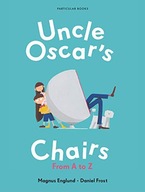 Uncle Oscar s Chairs: From A to Z Englund Magnus