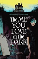 The Me You Love In The Dark, Volume 1 Young