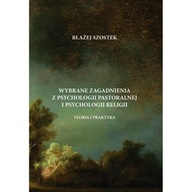 Wybrane zagadnienia z psychologii pastoralnej i