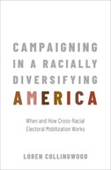 Campaigning in a Racially Diversifying America: