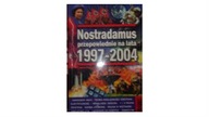 Nostradamus przepowiednia na lat 1997-2004 -